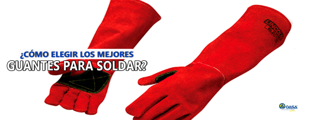 ¿Cómo elegir los mejores guantes para soldar?